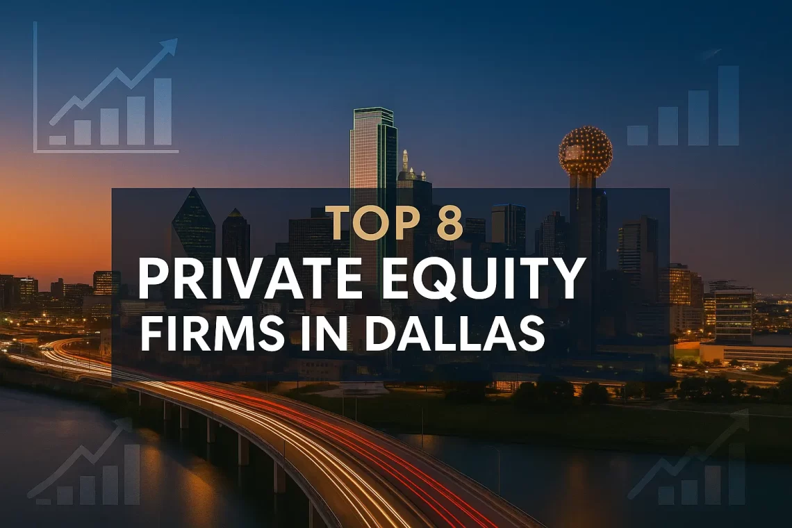 Top 8 Private Equity Firms In Dallas