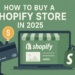 How to buy a Shopify Store in 2025