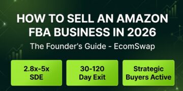 How to Sell an Amazon FBA Business in 2026