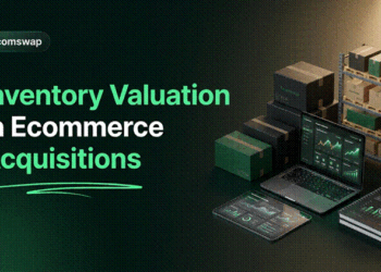 Inventory Valuation in Ecommerce Acquisitions (2026)