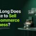 How Long Does It Take to Sell an Ecommerce Business?