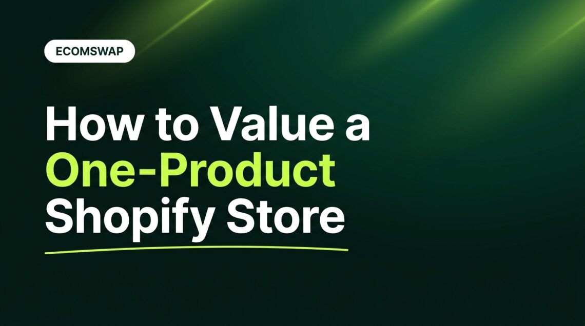 How to Value a One-Product Shopify Store