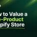 How to Value a One-Product Shopify Store