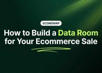How to Build a Data Room for Your Ecommerce Sale